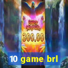 10 game brl